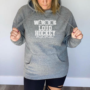 Loud Hockey Mama Hoodie